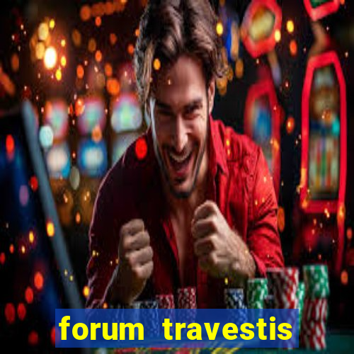 forum travestis acompanhantes porto alegre